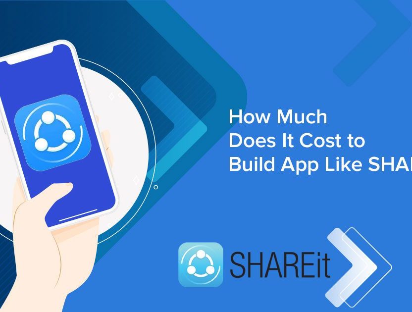 shareit-app-development-cost How Much Does It Cost To Develop An App Like SHAREit?