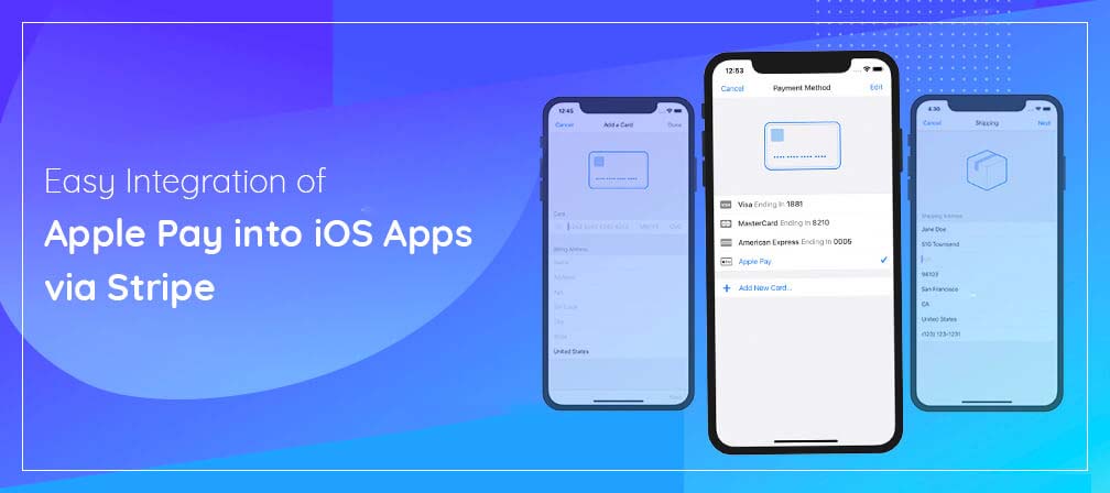 Incredible Opportunities Of Integrating Apple Pay In iOS Mobile Apps 1 Apple-Pay-Integration-into-iOS-Apps-via-Stripe