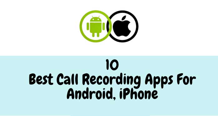 Best-Call-Recorder-Apps-for-Android-iPhone Best-Call-Recorder-Apps-for-Android-&-iPhone