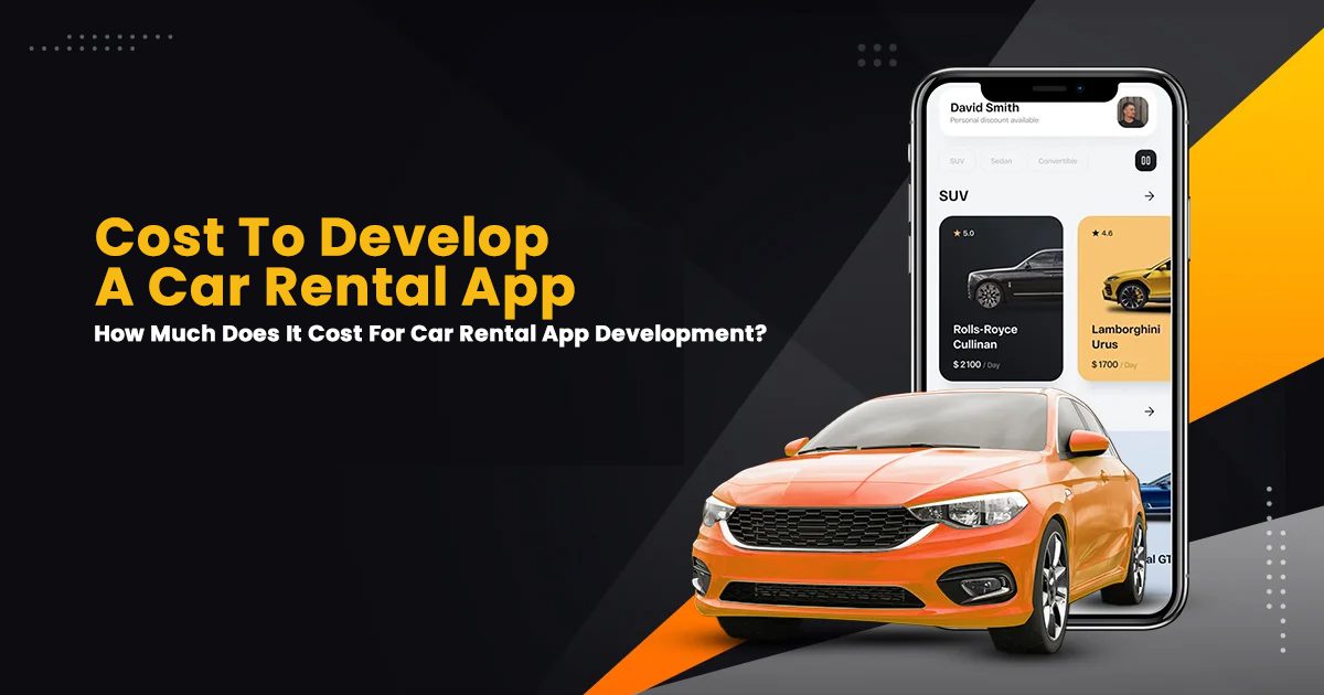 How-Much-Does-It-Cost-For-Car-Rental-App-Development