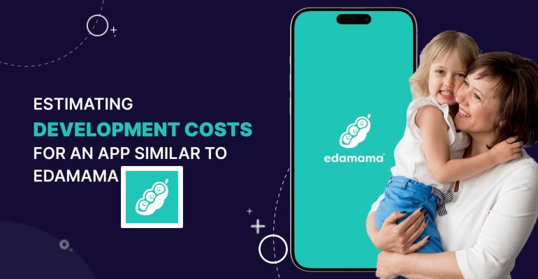 Cost-to-Develop-an-App-Like-Edamama