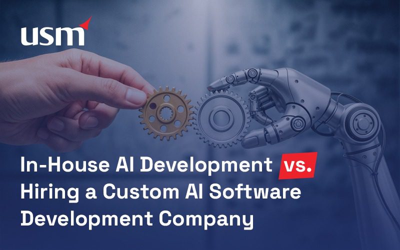 In-House AI Development vs. Hiring a Custom AI Software Development